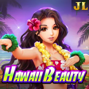 Jili : Hawaii Beauty - JPMAXWIN188