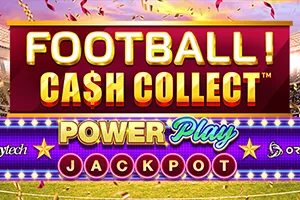 Playtech : Football! Cash Collect™ PowerPlay Jackpot - JPMAXWIN188