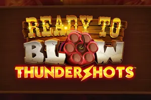 Playtech : Ready to Blow Thundershots - JPMAXWIN188
