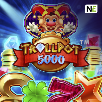 NetEnt : Trollpot 5000 - JPMAXWIN188