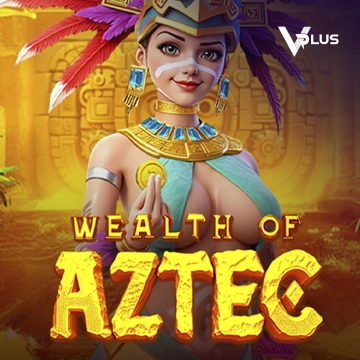 Wealth of Aztec - JPMAXWIN188
